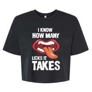 Funny I Know How Many Licks It Takes Bella+Canvas Jersey Crop Tee