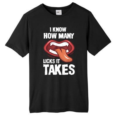 Funny I Know How Many Licks It Takes Tall Fusion ChromaSoft Performance T-Shirt