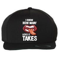 Funny I Know How Many Licks It Takes Wool Snapback Cap