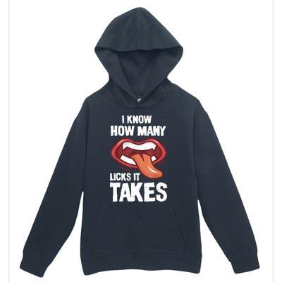 Funny I Know How Many Licks It Takes Urban Pullover Hoodie