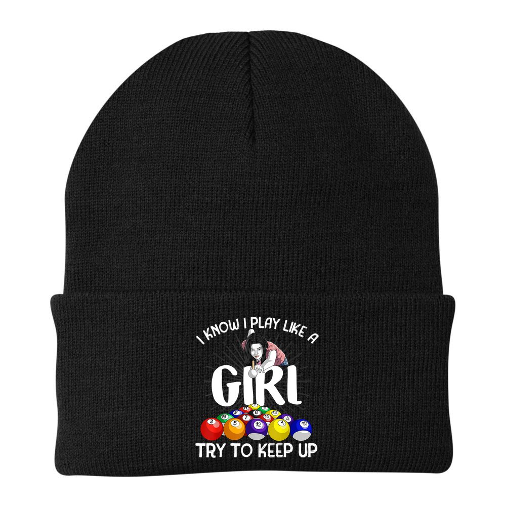 Funny I Know I Play Like A Girl Funny Gift Billiard Player Women Beanie