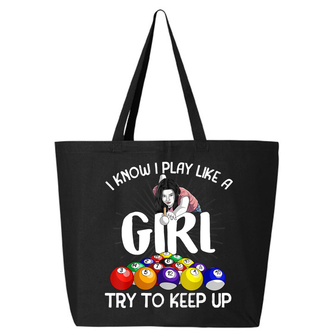 Funny I Know I Play Like A Girl Funny Gift Billiard Player Women 25L Jumbo Tote