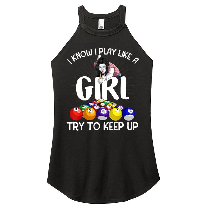 Funny I Know I Play Like A Girl Funny Gift Billiard Player Women Women's Perfect Tri Rocker Tank