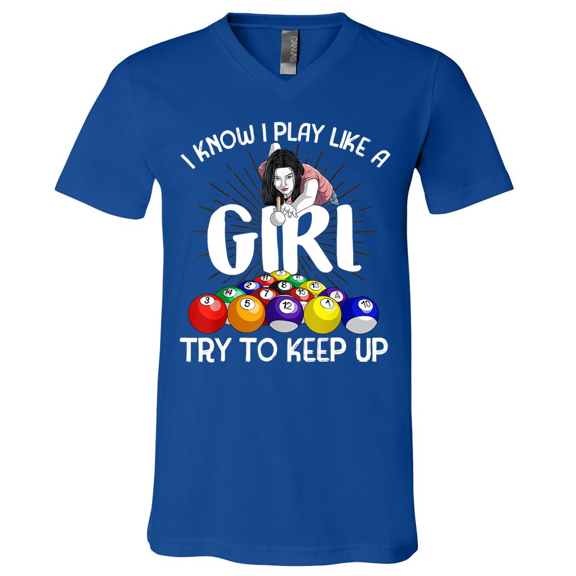 Funny I Know I Play Like A Girl Funny Gift Billiard Player Women V-Neck T-Shirt