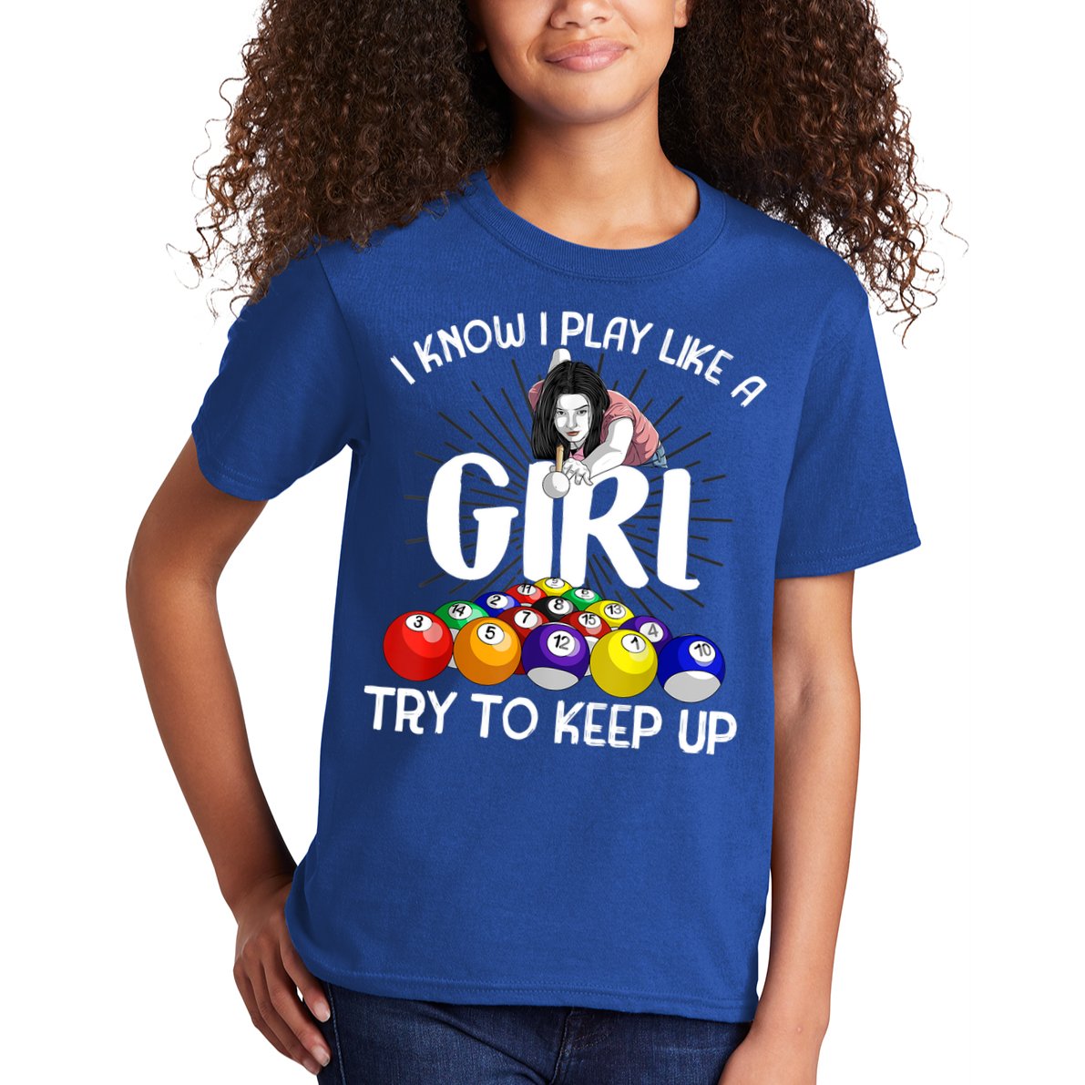 Funny I Know I Play Like A Girl Funny Gift Billiard Player Women Kids T-Shirt