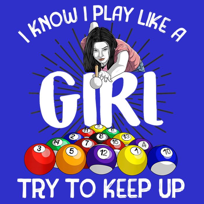 Funny I Know I Play Like A Girl Funny Gift Billiard Player Women Kids T-Shirt