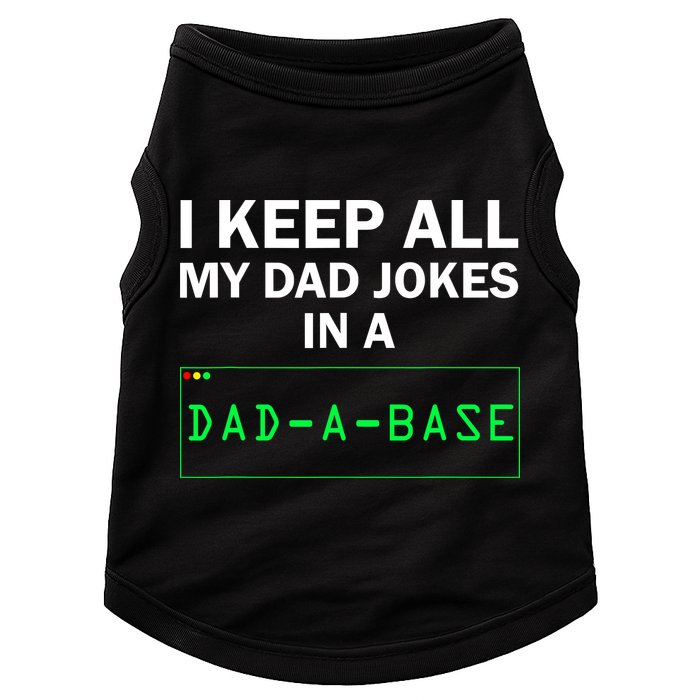 Funny I Keep All My Dad Jokes In A Dad A Base Gag Dad Joke Doggie Tank