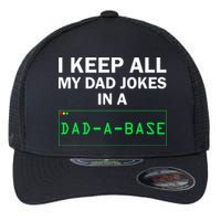 Funny I Keep All My Dad Jokes In A Dad A Base Gag Dad Joke Flexfit Unipanel Trucker Cap