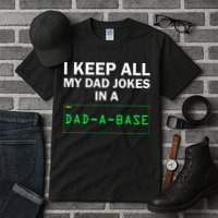 Funny I Keep All My Dad Jokes In A Dad A Base Gag Dad Joke Tall T-Shirt