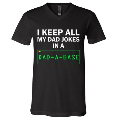 Funny I Keep All My Dad Jokes In A Dad A Base Gag Dad Joke V-Neck T-Shirt