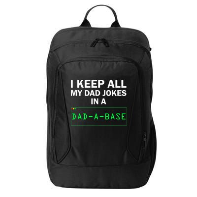 Funny I Keep All My Dad Jokes In A Dad A Base Gag Dad Joke City Backpack