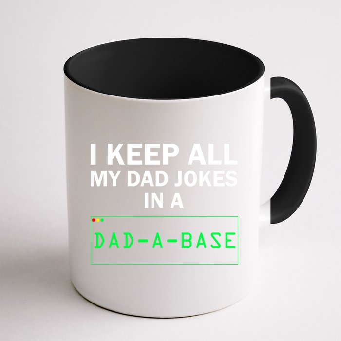 Funny I Keep All My Dad Jokes In A Dad A Base Gag Dad Joke Mug