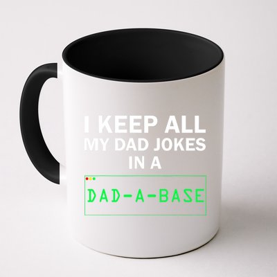 Funny I Keep All My Dad Jokes In A Dad A Base Gag Dad Joke Coffee Mug