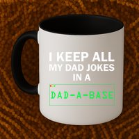 Funny I Keep All My Dad Jokes In A Dad A Base Gag Dad Joke Mug