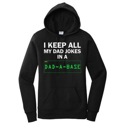 Funny I Keep All My Dad Jokes In A Dad A Base Gag Dad Joke Women's Pullover Hoodie