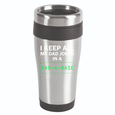 Funny I Keep All My Dad Jokes In A Dad A Base Gag Dad Joke 16oz Travel Tumbler