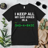 Funny I Keep All My Dad Jokes In A Dad A Base Gag Dad Joke Premium T-Shirt