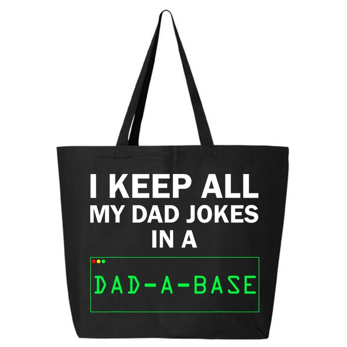 Funny I Keep All My Dad Jokes In A Dad A Base Gag Dad Joke 25L Jumbo Tote