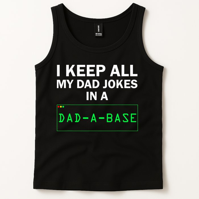 Funny I Keep All My Dad Jokes In A Dad A Base Gag Dad Joke Tank Top