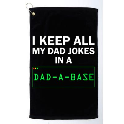 Funny I Keep All My Dad Jokes In A Dad A Base Gag Dad Joke Golf Towel
