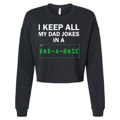 Funny I Keep All My Dad Jokes In A Dad A Base Gag Dad Joke Cropped Pullover Crew