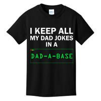 Funny I Keep All My Dad Jokes In A Dad A Base Gag Dad Joke Kids T-Shirt