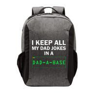 Funny I Keep All My Dad Jokes In A Dad A Base Gag Dad Joke Vector Backpack