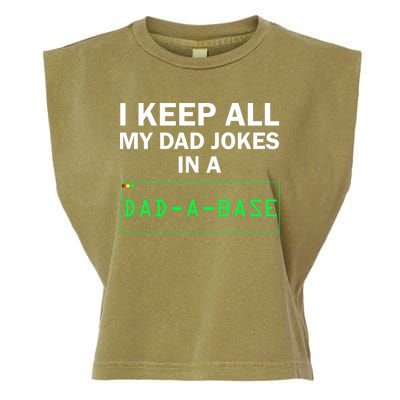 Funny I Keep All My Dad Jokes In A Dad A Base Gag Dad Joke Garment-Dyed Women's Muscle Tee