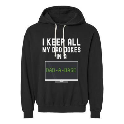 Funny I Keep All My Dad Jokes In A Dad A Base Gag Dad Joke Gift Garment-Dyed Fleece Hoodie