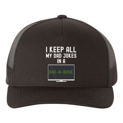 Funny I Keep All My Dad Jokes In A Dad A Base Gag Dad Joke Gift Yupoong Adult 5-Panel Trucker Hat