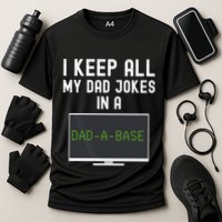 Funny I Keep All My Dad Jokes In A Dad A Base Gag Dad Joke Gift Performance Shirt