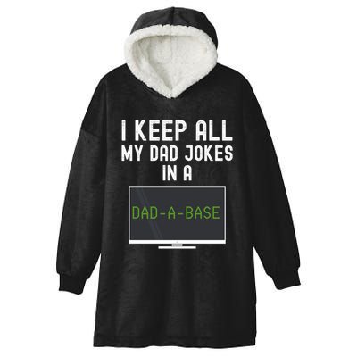 Funny I Keep All My Dad Jokes In A Dad A Base Gag Dad Joke Gift Hooded Wearable Blanket