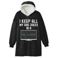 Funny I Keep All My Dad Jokes In A Dad A Base Gag Dad Joke Gift Hooded Wearable Blanket