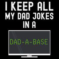 Funny I Keep All My Dad Jokes In A Dad A Base Gag Dad Joke Gift 7-Panel Snapback Hat