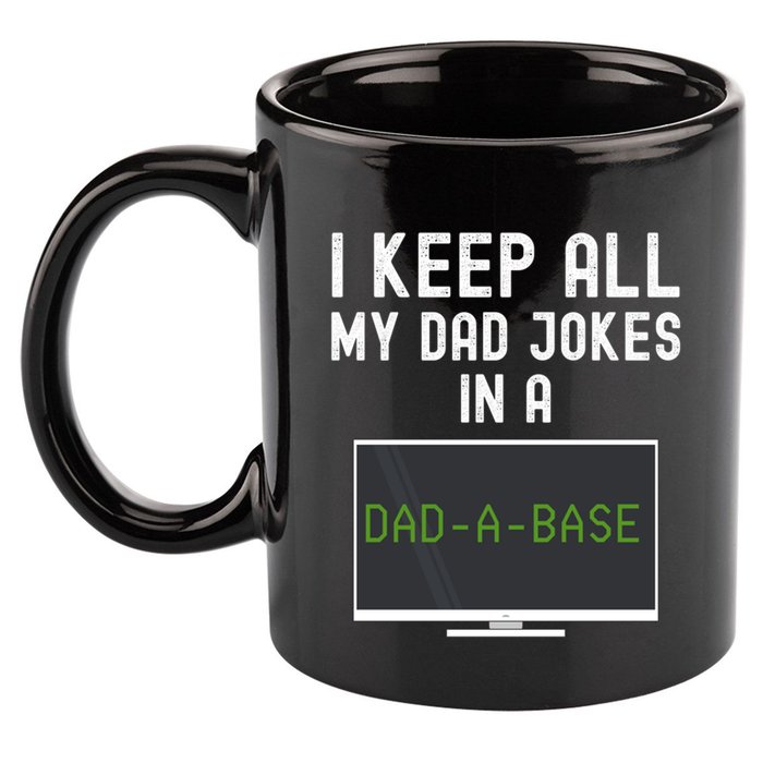 Funny I Keep All My Dad Jokes In A Dad A Base Gag Dad Joke Gift 11oz C Handle Ceramic Mug