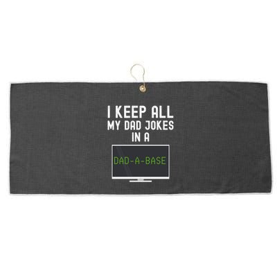 Funny I Keep All My Dad Jokes In A Dad A Base Gag Dad Joke Gift Large Microfiber Waffle Golf Towel