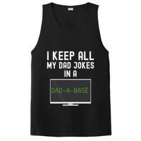 Funny I Keep All My Dad Jokes In A Dad A Base Gag Dad Joke Gift PosiCharge Competitor Tank