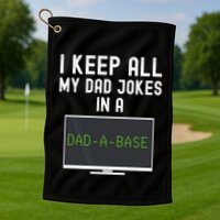 Funny I Keep All My Dad Jokes In A Dad A Base Gag Dad Joke Gift Golf Towel