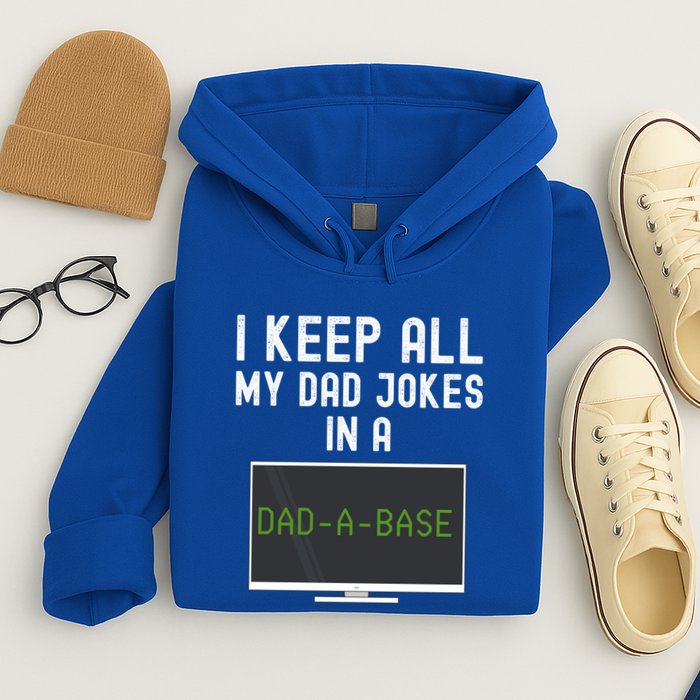 Funny I Keep All My Dad Jokes In A Dad A Base Gag Dad Joke Gift Hoodie