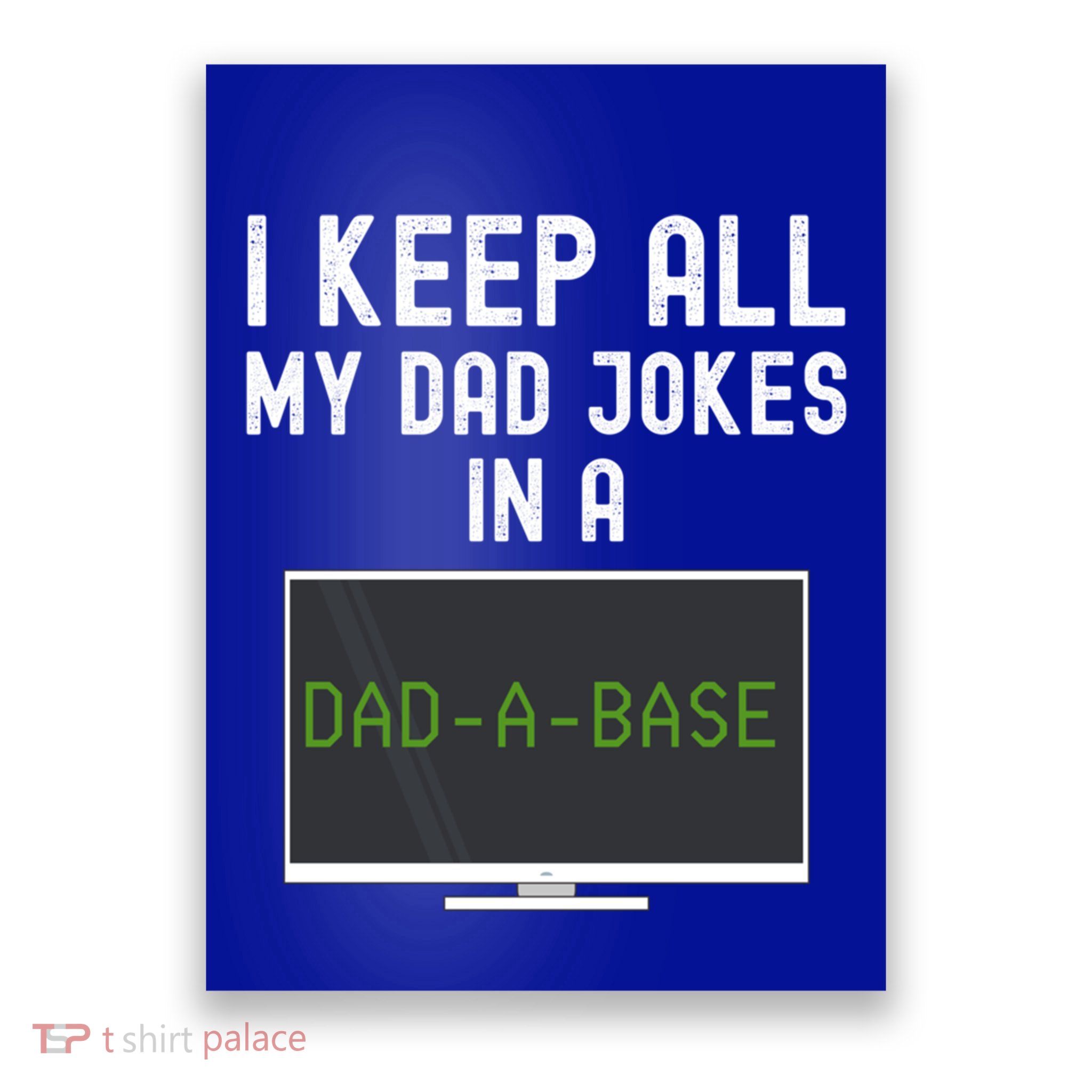 Funny I Keep All My Dad Jokes In A Dad A Base Gag Dad Joke Gift Poster