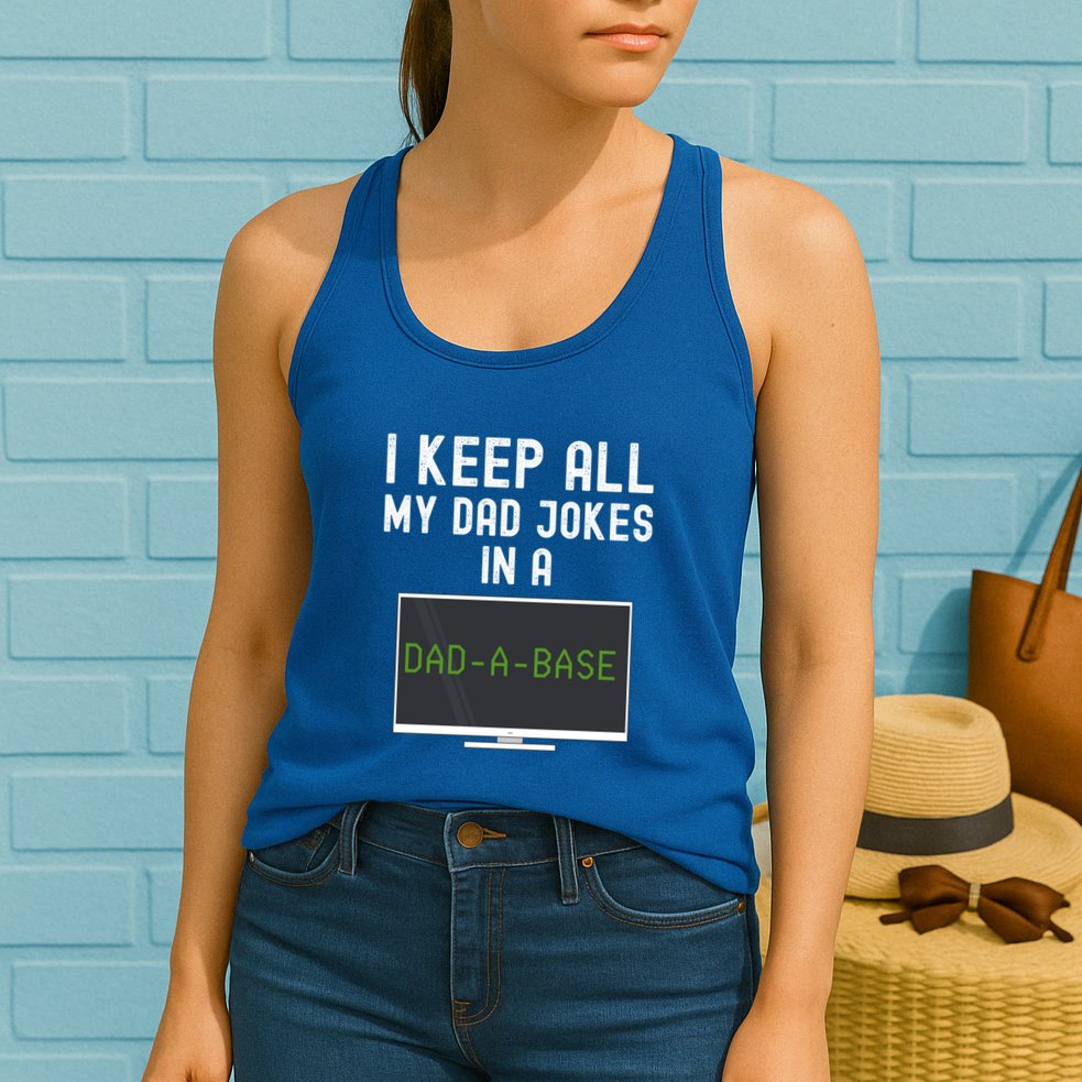 Funny I Keep All My Dad Jokes In A Dad A Base Gag Dad Joke Gift Womens Tank Top
