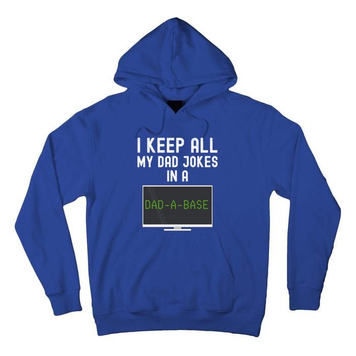 Funny I Keep All My Dad Jokes In A Dad A Base Gag Dad Joke Gift Tall Hoodie
