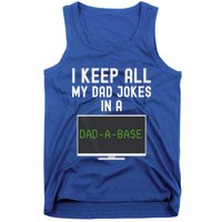 Funny I Keep All My Dad Jokes In A Dad A Base Gag Dad Joke Gift Tank Top