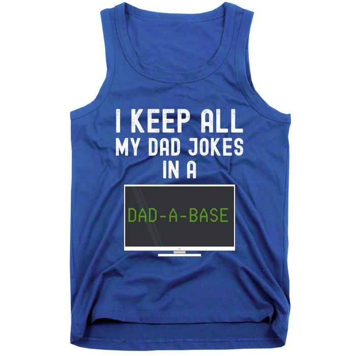 Funny I Keep All My Dad Jokes In A Dad A Base Gag Dad Joke Gift Tank Top