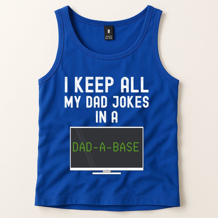 Funny I Keep All My Dad Jokes In A Dad A Base Gag Dad Joke Gift Tank Top
