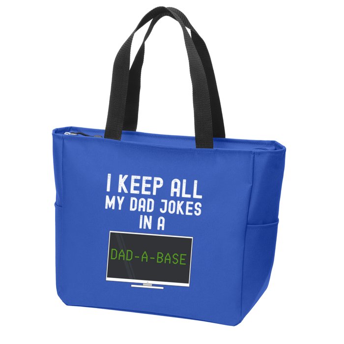 Funny I Keep All My Dad Jokes In A Dad A Base Gag Dad Joke Gift Zip Tote Bag