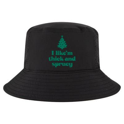 Funny I Like Them Real Thick And Sprucey Christmas Tree Xmas Cool Comfort Performance Bucket Hat