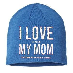 Funny I Love It When My Mom Lets Me Play Video Games Meaningful Gift Sustainable Beanie