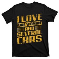 Funny I Love One Woman And Several Cars Mechanic Car Gift T-Shirt