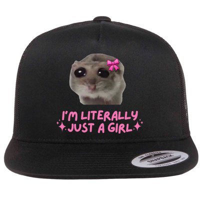 Funny IM Literally Just A Girl Sad Hamster Meme Gift Flatbill Hat